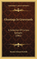 Gleanings In Graveyards