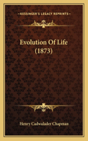 Evolution Of Life (1873)