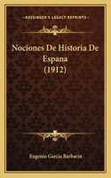 Nociones De Historia De Espana (1912)