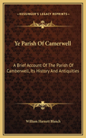 Ye Parish Of Camerwell