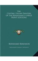 The Central Italian Painters of the Renaissance