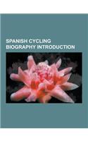 Spanish Cycling Biography Introduction: Joaquim Rodriguez, Jose Antonio Villanueva, Sergi Escobar, Luis Leon Sanchez, Isaac Galvez, Eufemiano Fuentes,(English)