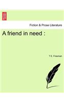 A Friend in Need