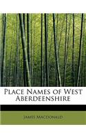 Place Names of West Aberdeenshire