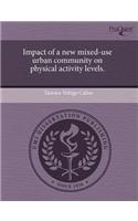Impact of a New Mixed-Use Urban Community on Physical Activity Levels