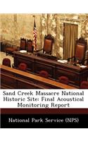 Sand Creek Massacre National Historic Site: Final Acoustical Monitoring Report