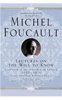 Lectures on the Will to Know: Lectures at the Collège de France, 1970--1971, and Oedipal Knowledge(Michel Foucault Lectures at the Collège de France)