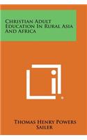 Christian Adult Education in Rural Asia and Africa