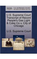 U.S. Supreme Court Transcript of Record People's Gas Light & Coke Co V. City of Chicago