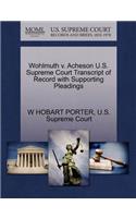 Wohlmuth V. Acheson U.S. Supreme Court Transcript of Record with Supporting Pleadings