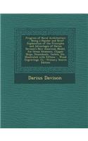 Progress of Naval Architecture ...: Being a Popular and Brief Explanation of the Principles and Advantages of Darius Davison's New American Model, for