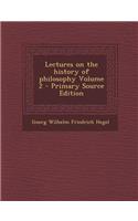Lectures on the History of Philosophy Volume 2