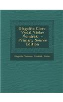 Glagolita Clozv. Vydal Vaclav Vondrak
