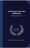 Vocal Gems From the Billionaire