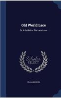Old World Lace