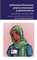 Enfermera Florence(R), ¿Cómo Crecemos? (Latinoamérica)