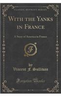 With the Yanks in France