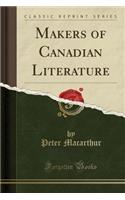 Makers of Canadian Literature (Classic Reprint)
