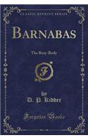 Barnabas: The Busy-Body (Classic Reprint)