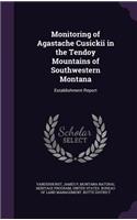 Monitoring of Agastache Cusickii in the Tendoy Mountains of Southwestern Montana