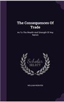 The Consequences Of Trade
