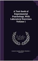 Text-book of Experimental Psychology, With Laboratory Exercises Volume 1