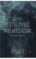 Death, Dying, and Mysticism