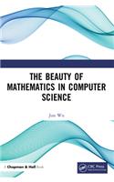 The Beauty of Mathematics in Computer Science