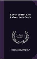 Slavery and the Race Problem in the South