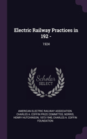 Electric Railway Practices in 192 -