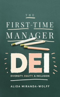 The First-Time Manager: Dei