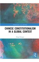 Chinese Constitutionalism in a Global Context