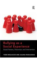 Bullying as a Social Experience