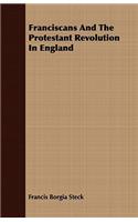 Franciscans and the Protestant Revolution in England