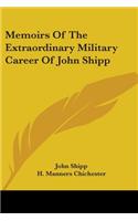 Memoirs Of The Extraordinary Military Career Of John Shipp