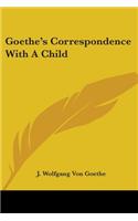 Goethe's Correspondence With A Child