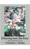 Dancing over the Fury
