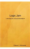 Logic Jam - Unlocking the Value of Information