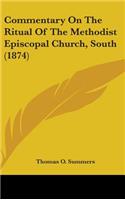 Commentary on the Ritual of the Methodist Episcopal Church, South (1874)