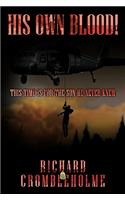 His Own Blood!: This Time Is For The Son He Never Knew(English)