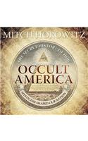 Occult America: The Secret History of How Mysticism Shaped Our Nation