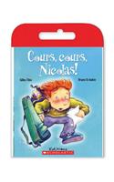 Raconte-Moi Une Histoire: Cours, Cours, Nicolas!