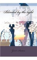 Blinded by the light