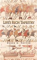 Life's Rich Tapestry: (English)