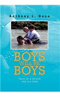 Boys Will Be Boys