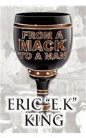 From a Mack to a Man: (English)