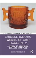 Chinese-Islamic Works of Art, 1644–1912