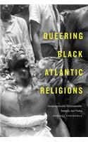 Queering Black Atlantic Religions
