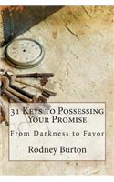 31 Keys to Possessing Your Promise