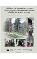 Crossdated Fire Histories (1650-1900) from Ponderosa Pine-Dominated Forests of Idaho and Western Montana